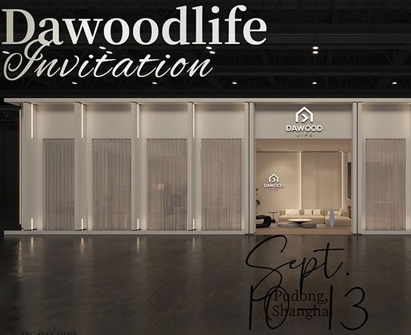 Dawoodlife to Exhibit at Prestigious Shanghai International Furniture Exhibition 2025