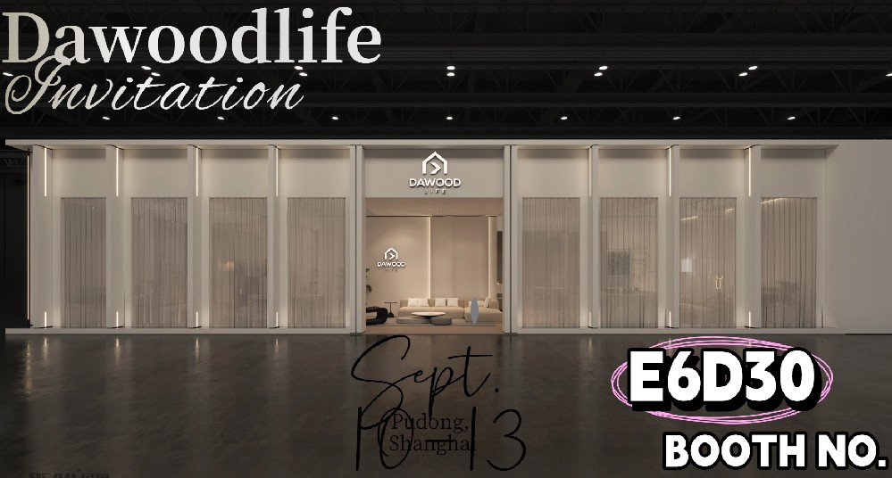 Dawoodlife to Exhibit at Prestigious Shanghai International Furniture Exhibition 2025